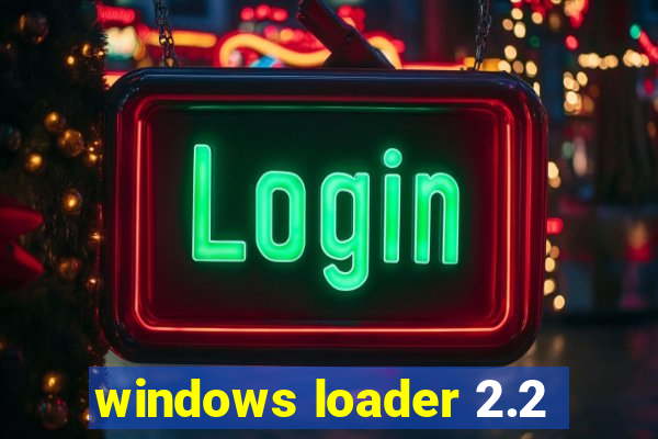 windows loader 2.2